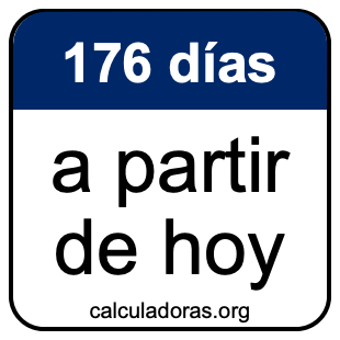 176 días a partir de hoy