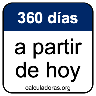 360 días a partir de hoy