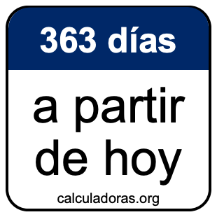 363 días a partir de hoy