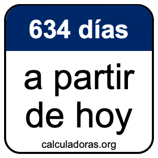 634 días a partir de hoy