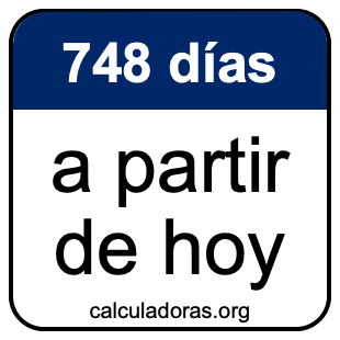 748 días a partir de hoy